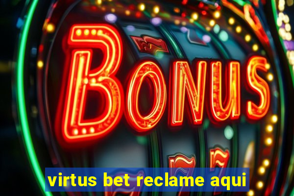 virtus bet reclame aqui